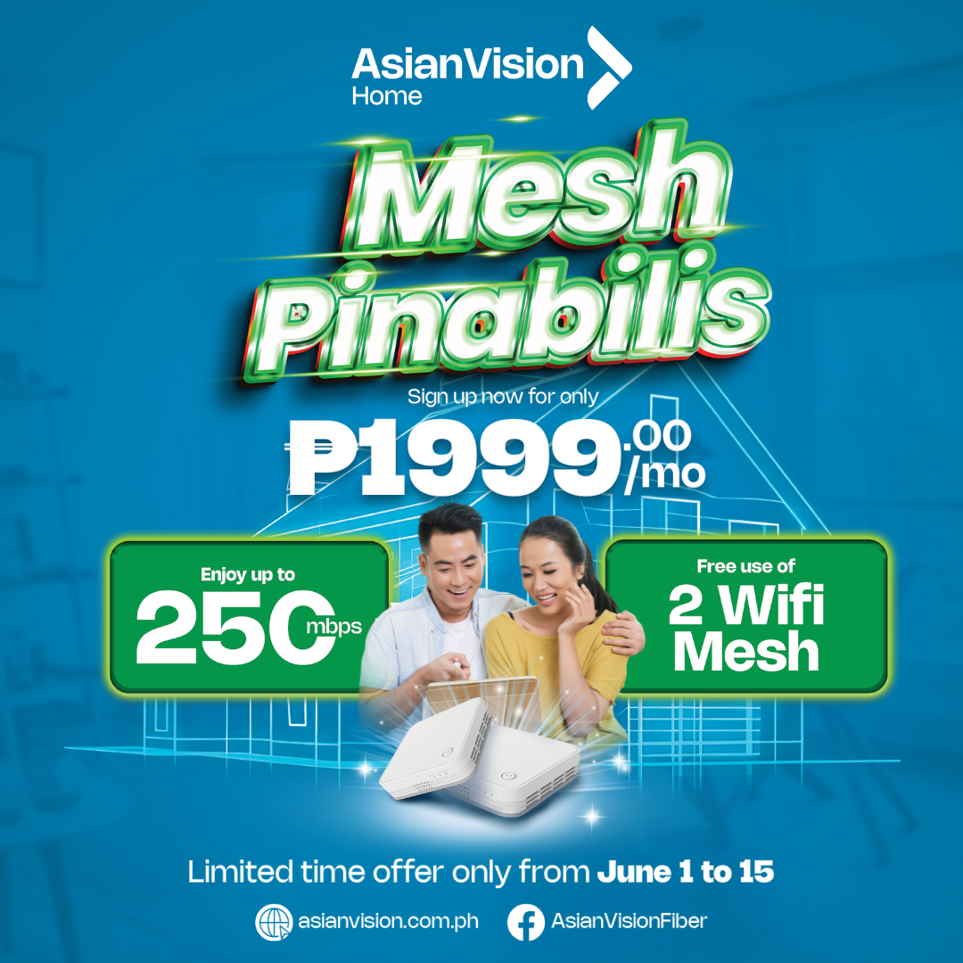 Asian Vision Philippines Promos Get Up to 250 Mbps with Mesh Pinabilis Fiber 1999 Plan